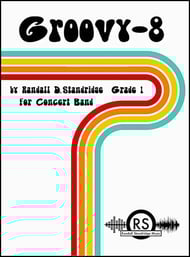 Groovy-8 by Randall D. Standridge| J.W. Pepper Sheet Music